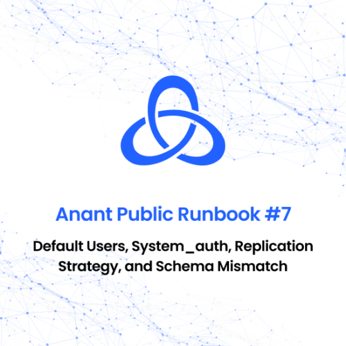 Runbook #7 - Default Users, System_auth,Replication Strategy,and Schema Mismatch